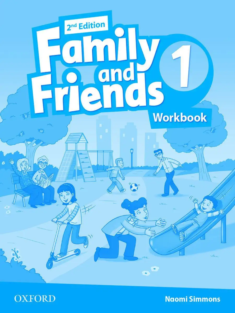 Family & Friends 2ed 1 Workbook рабочая тетрадь оригинал Oxford University  Press 12030026 купить за 1 299 ₽ в интернет-магазине Wildberries