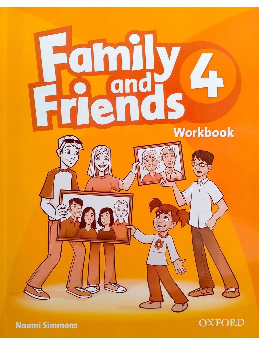 Family & Friends 4 Workbook рабочая тетрадь первое издание Oxford  University Press 12475529 купить за 2 408 ₽ в интернет-магазине Wildberries